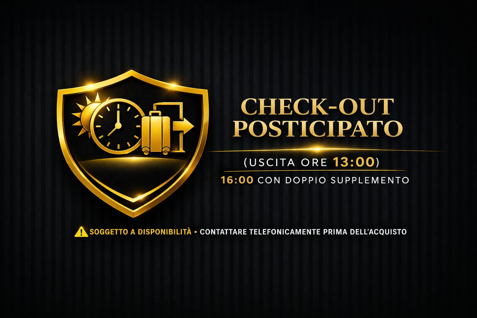 Late Check-out at 13.00 / Check-out posticipato alle ore 13.00